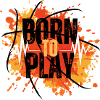 Born to Play
