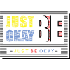just be okay, Geschenkidee