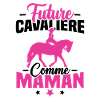 Future cavalière comme maman