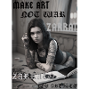 - Make Art Not War -
