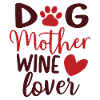 Dog Mother Wine Lover