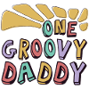One Groovy Daddy