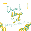 Dumb ways to die