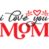 i love you Mom
