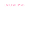 Junggesellinnenabschied