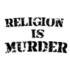 Religion is murder