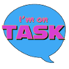 I'm on task!