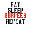 Eating Sleeping Burpees