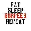 Eating Sleeping Burpees