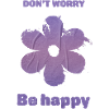 Don't worry be happy