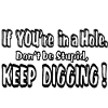 The first law of holes.