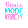Dance Mode On