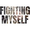 fighting myself gift