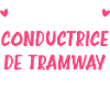 Meilleure conductrice de tramway
