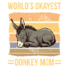 World Okayest Donkey Mom