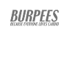 Burpee saying