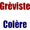 Grèviste en colère