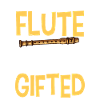 Flute With Brain - Gifted