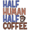 Halvt menneske Halv kaffe Sjov kaffe