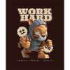 work hard (tiger)