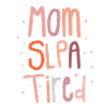Mutter SLPA Müde Sprachpathologie-Assistentin