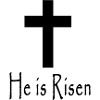 He is Risen - Christian
