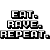 eat rave repeat