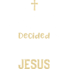 J’ai décidé de suivre Jésus
