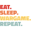 Eat Sleep Wargame Repeat