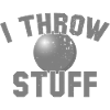 I Throw Stuff Shot Put Athlete
