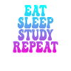 Eating Sleeping Studying