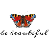 Be Beautiful Butterfly