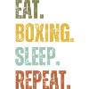 EAT BOXING SLEEP REPEAT