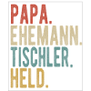 Tischler Papa Ehemann Held