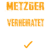 Metzger und Verheiratet