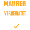 Maurer und Verheiratet