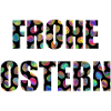 FROHE OSTERN