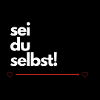 sei du selbst