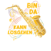 Bin da Saxophon Saxophonspieler