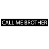 Call me Brother