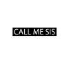 Call me Sis