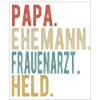 Frauenarzt Papa Ehemann Held