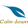 Calm down