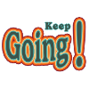 keep going!