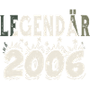 Legendär 2006