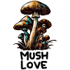 MUSHROOM. MUSH LOVE