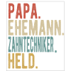 Zahntechniker Papa Ehemann Held