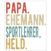 Sportlehrer Papa Ehemann Held