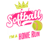 I'm A Home Run Queen