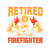 Retired Firefighter 2023 Retirement Life